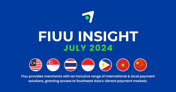 Fiuu Insight: July 2024