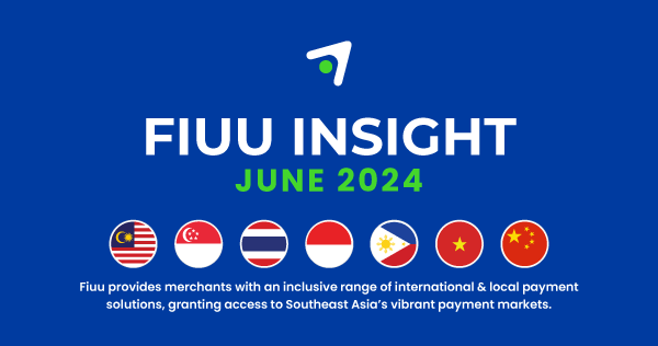 Fiuu Insight: June 2024