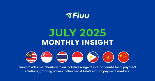 Fiuu Insight: July 2025