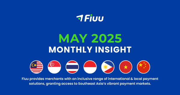 Fiuu Insight: May 2025
