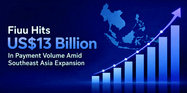 Fiuu Hits US$13 Billion In Payment Volume Amid Southeast Asia Expansion
